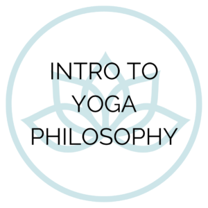 NEW: Intro to Yoga Philosophy