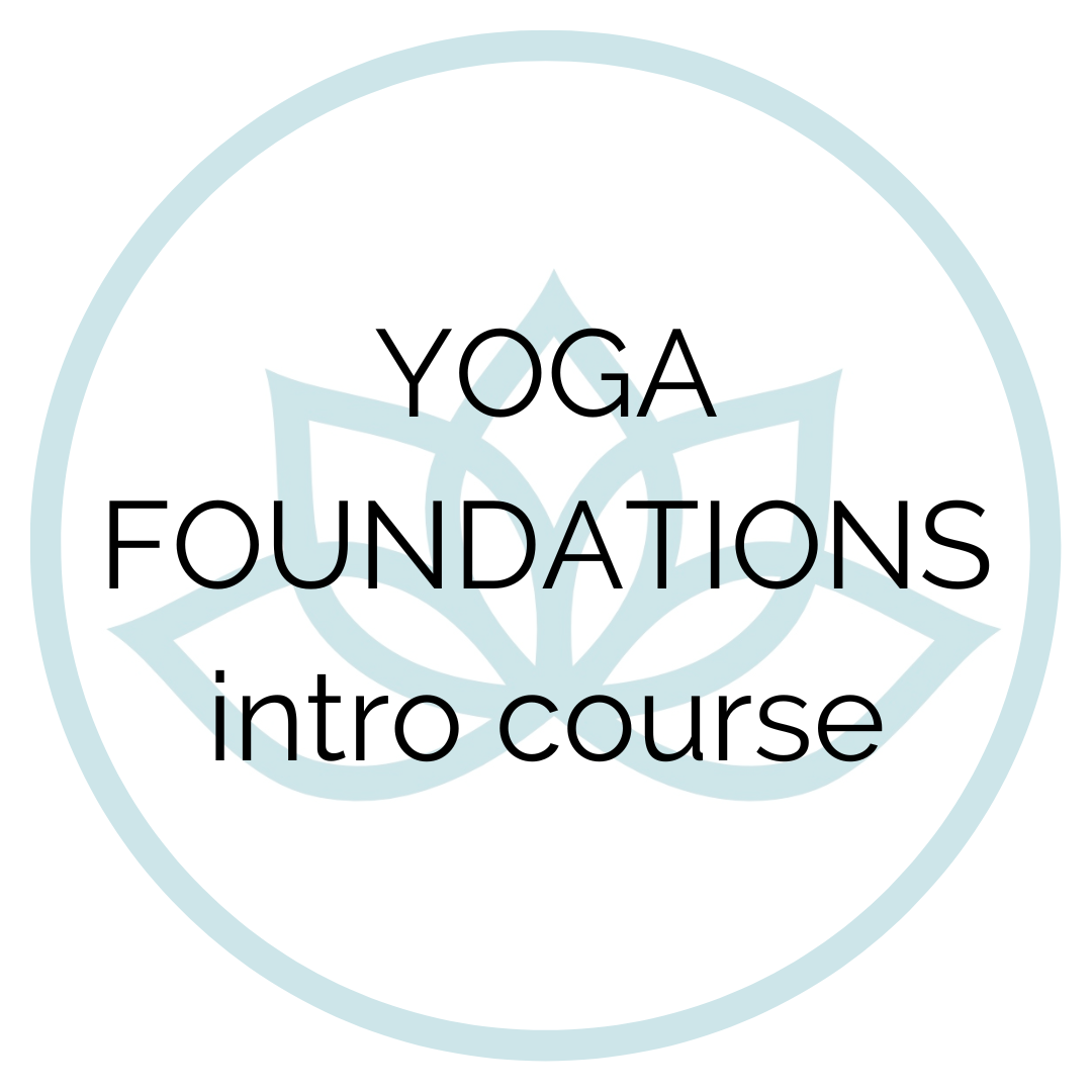 Yoga Foundations - Intro Course